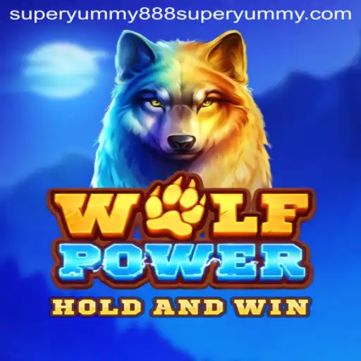 Exploring WolfPower: Dive into the Exciting World of SuperYummy888